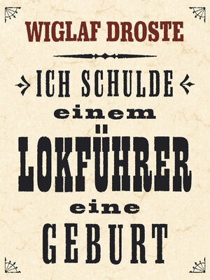 cover image of Ich schulde einem Lokführer eine Geburt